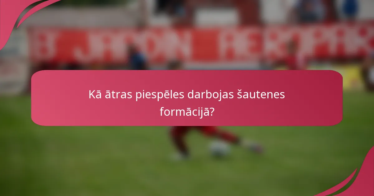 Kā ātras piespēles darbojas šautenes formācijā?