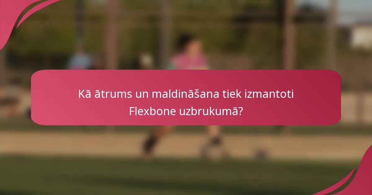 Kā ātrums un maldināšana tiek izmantoti Flexbone uzbrukumā?