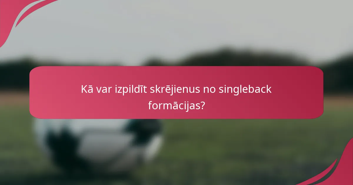 Kā var izpildīt skrējienus no singleback formācijas?